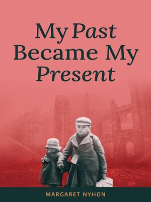 cover image of My Past Became My Present